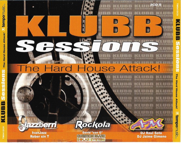 KLUBB SESSIONS (The Hard House Attack) - VARIOS  (3Cd)