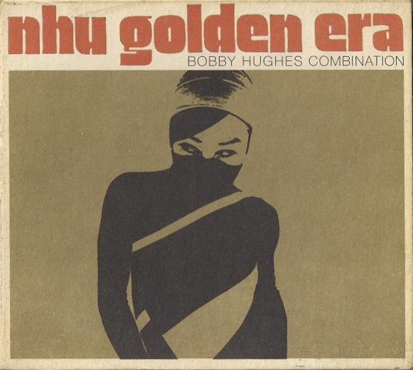 BOBBY HUGUES COMBINATION - NHU GOLDEN ERA  (Cd)