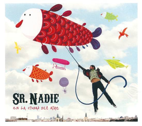SR NADIE - EN LA CIUDAD DEL AIRE  (Cd)
