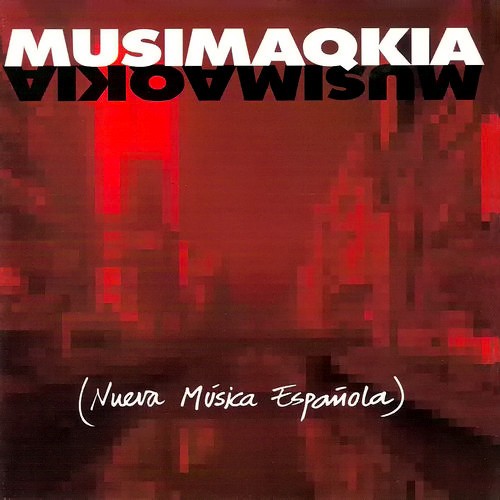 Musimaqkia (Nueva Música Española) - VARIOS  (Cd)